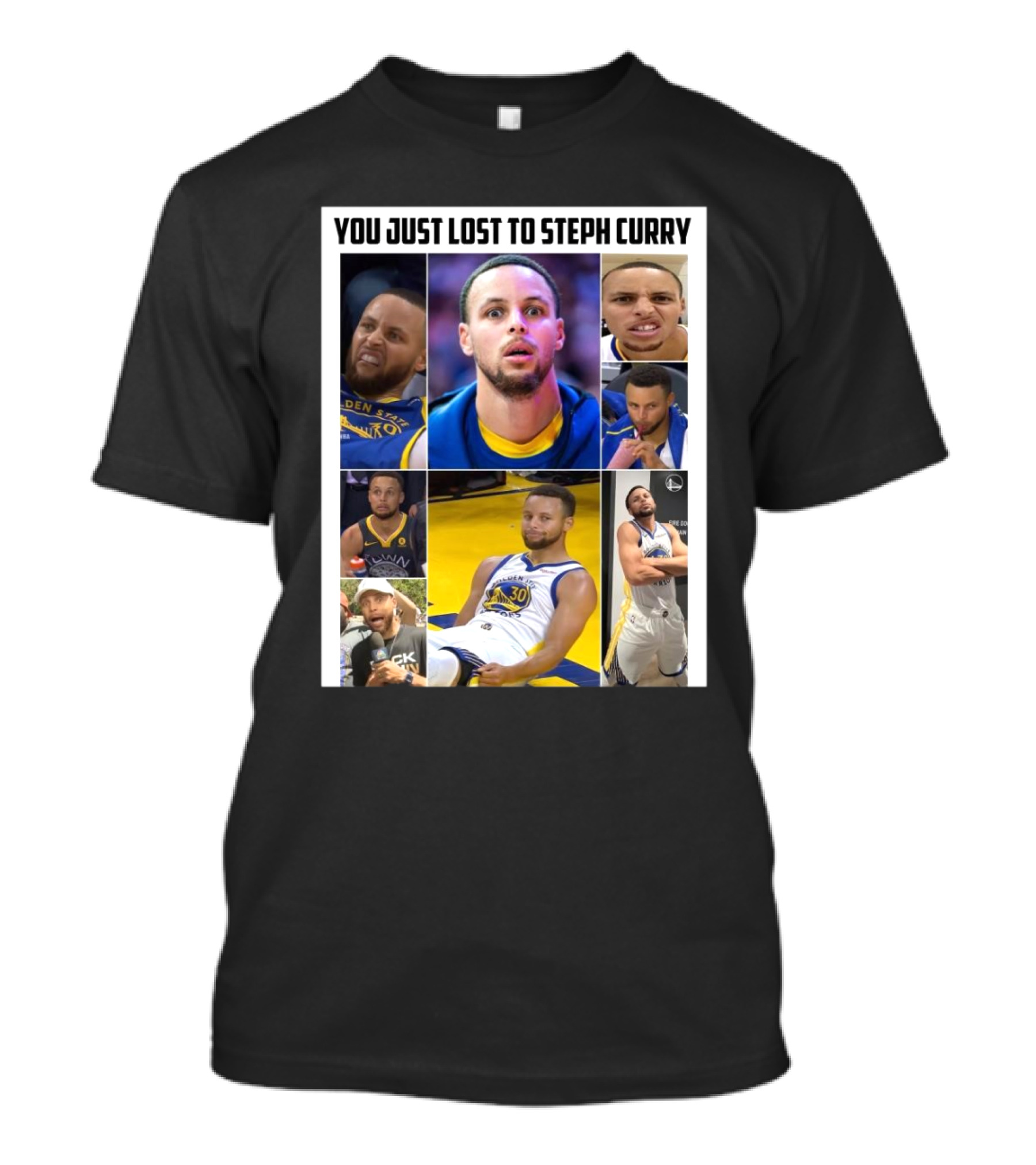 You Just Lost To Steph Curry Meme Stephen Curry Golden State Warriors T-Shirt