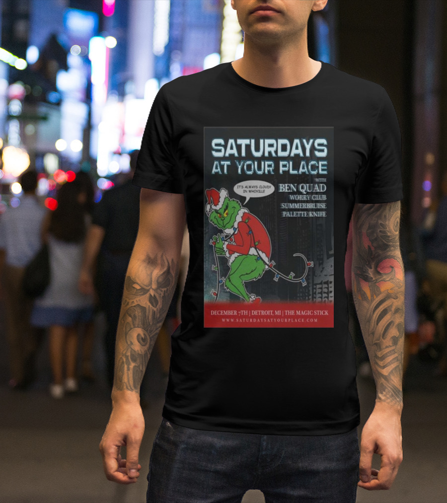 Saturdays At Your Place Detroit Michigan December 7th 2024 With Ben Quad Worry Club Summerbruise Palette Knife T-Shirt