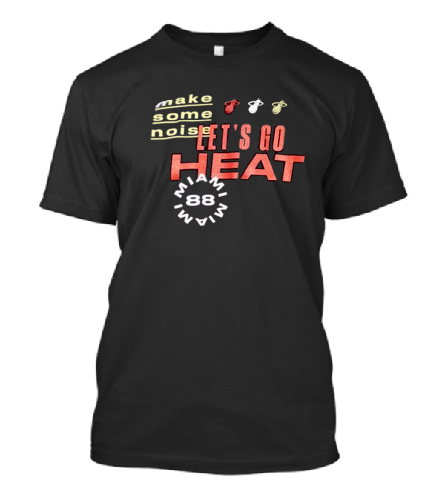 Miami Heat 88 Let's Go Heat Make Some Noise T-Shirt