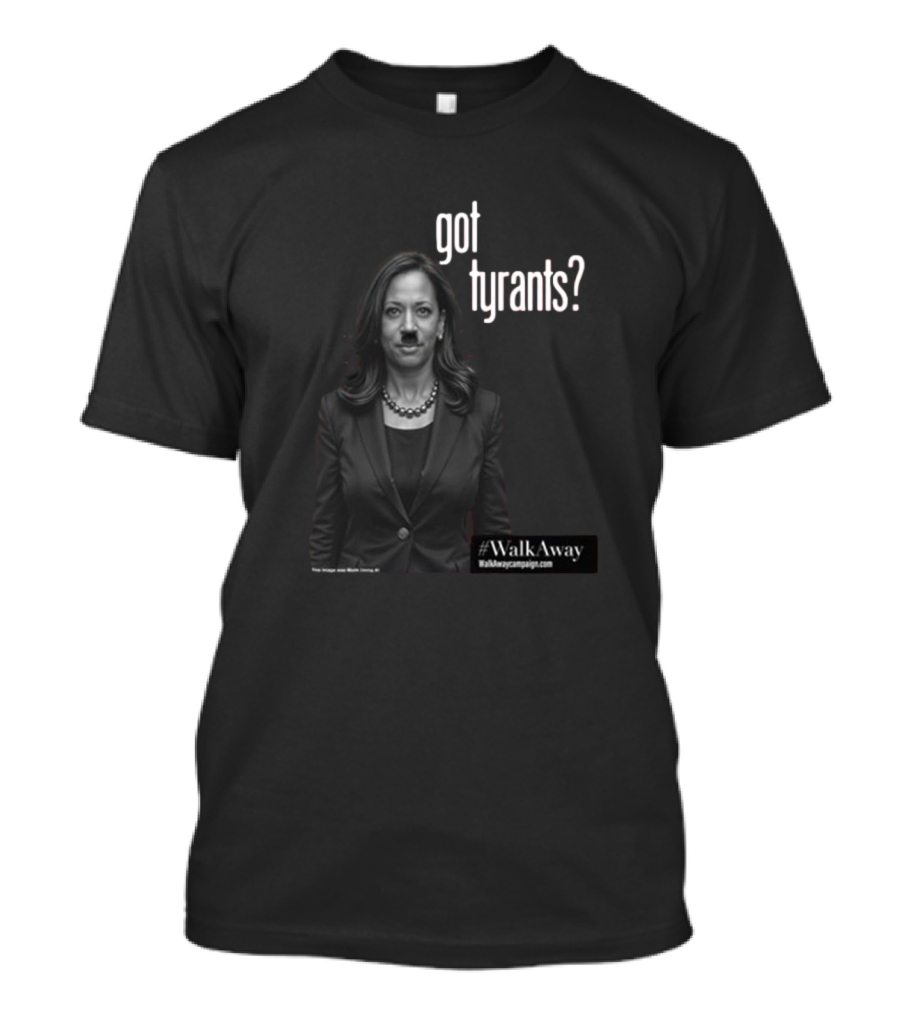 Got Tyrants? WalkAway Kamala Harris T-Shirt