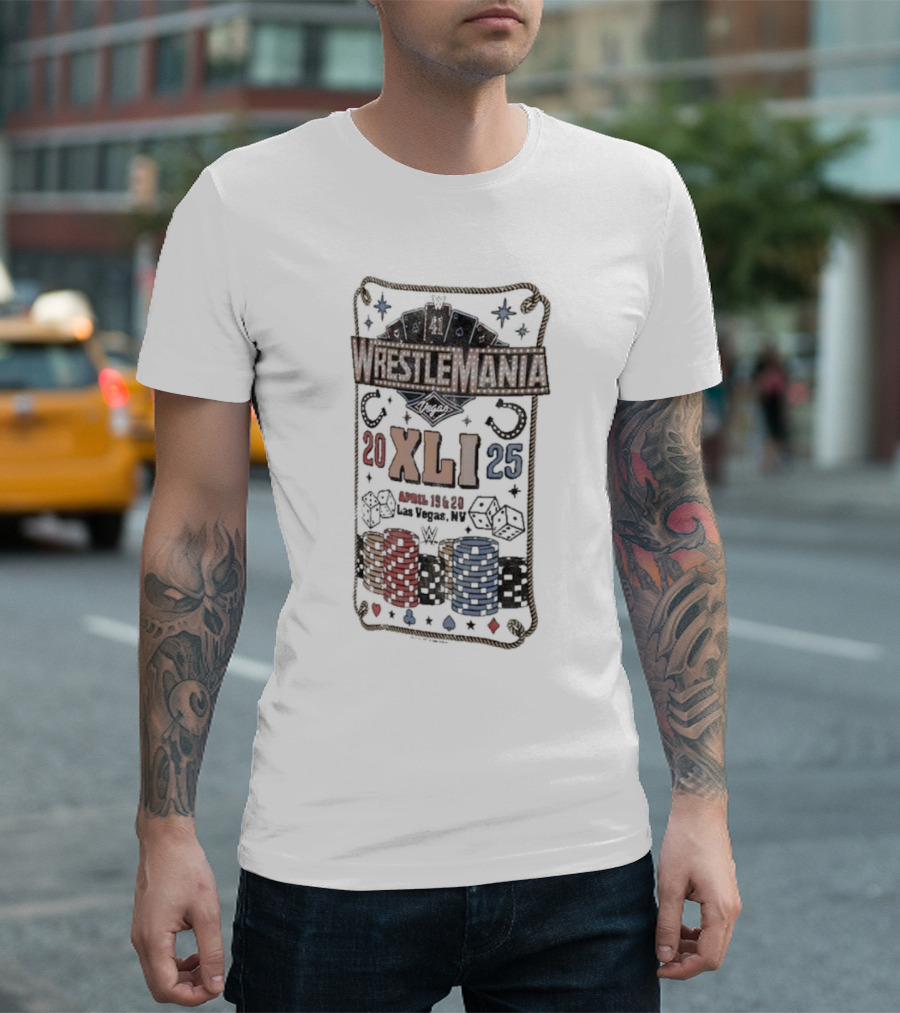 WrestleMania XLI Las Vegas 2025 April 19-20 Poker And Dice T-Shirt