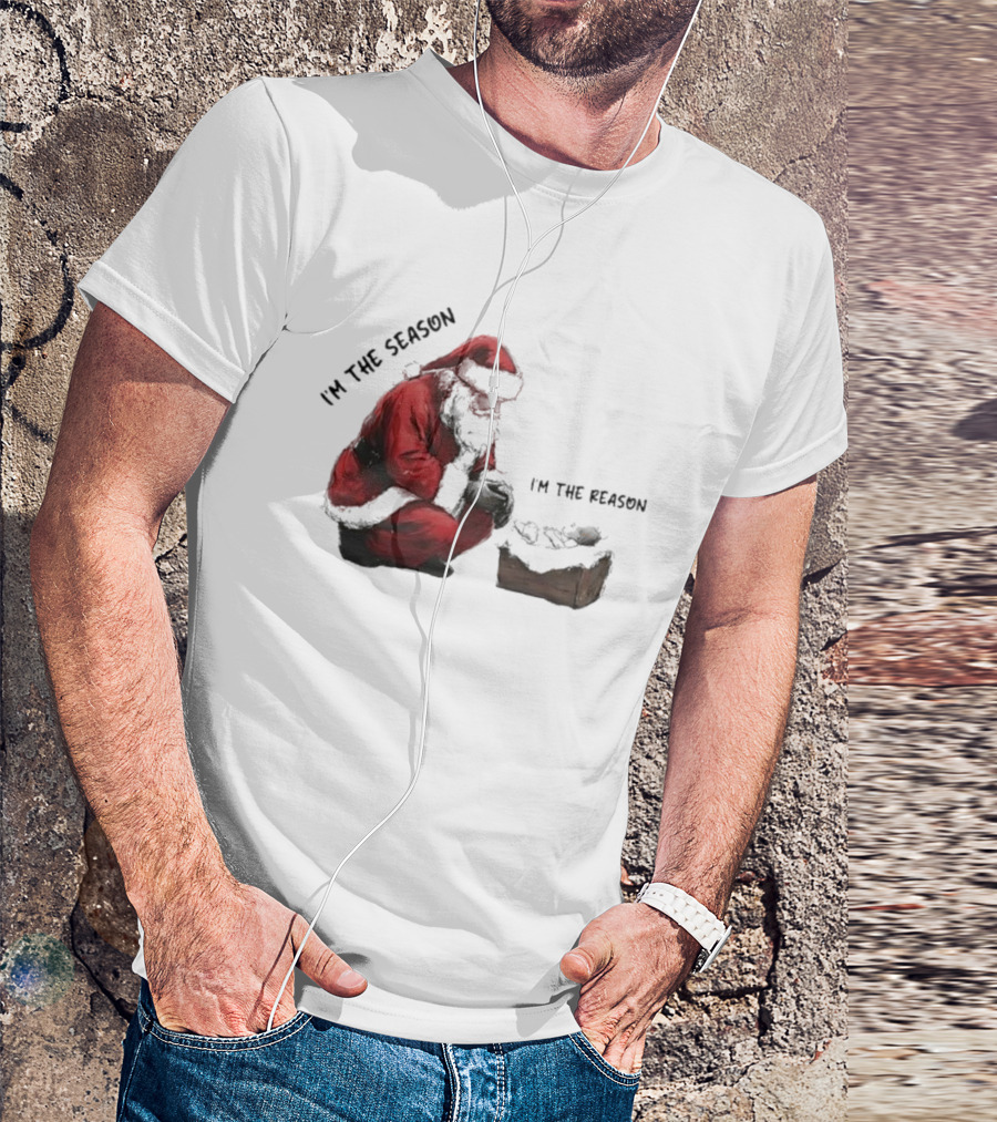 Santa I'm The Season I'm The Reason Christmas T-Shirt