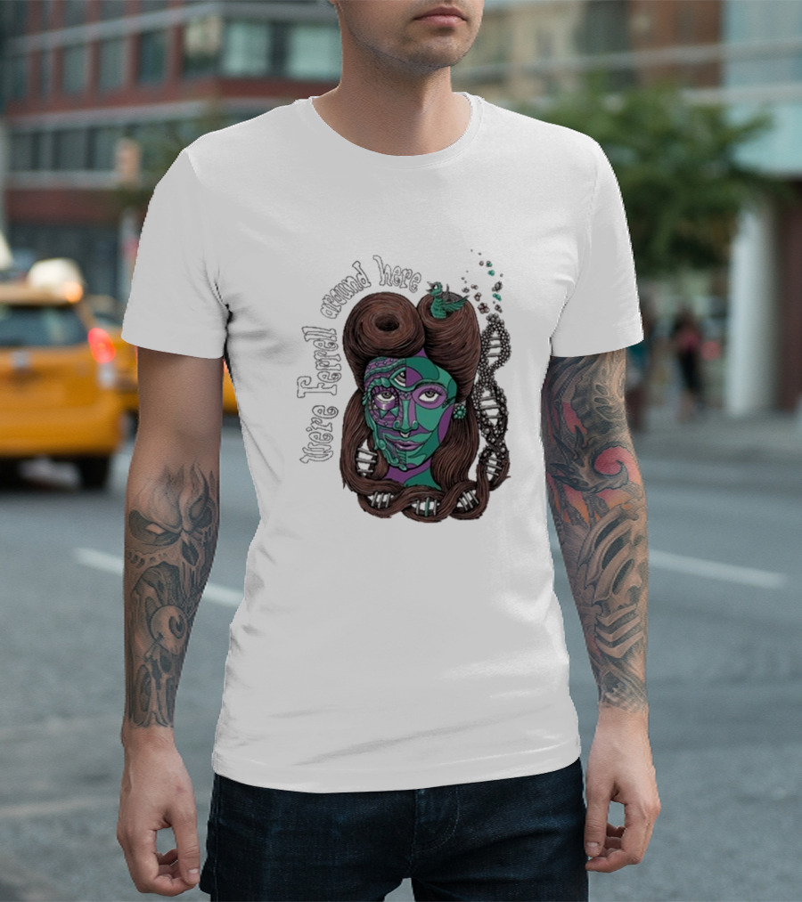 We're Ferrell Around Here Mosaic Face with Twists T-Shirt