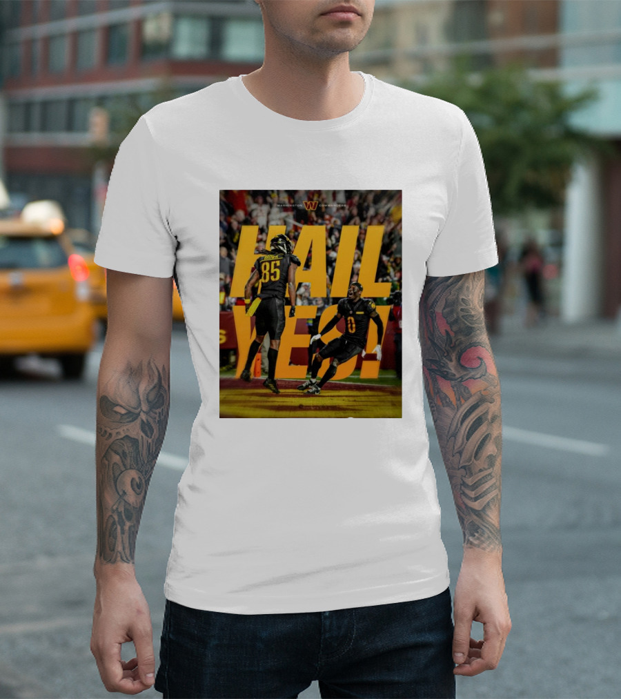 Hail Yes Washington Commanders 85 0 Dynamic T-Shirt