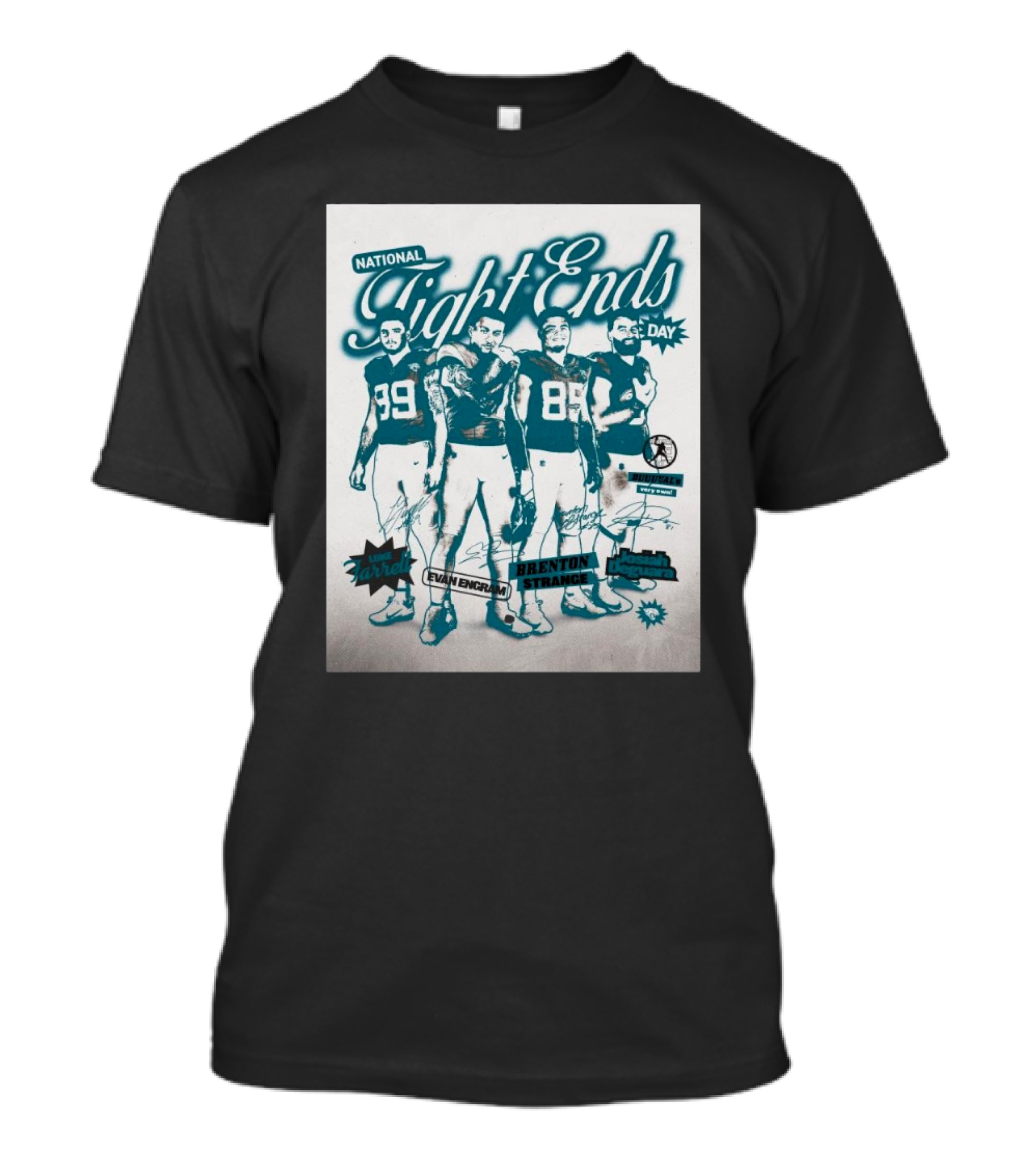 National Tight Ends Day Featuring Luke Farrell Evan Engram Brenton Strange Josiah Deguara Signatures T-Shirt