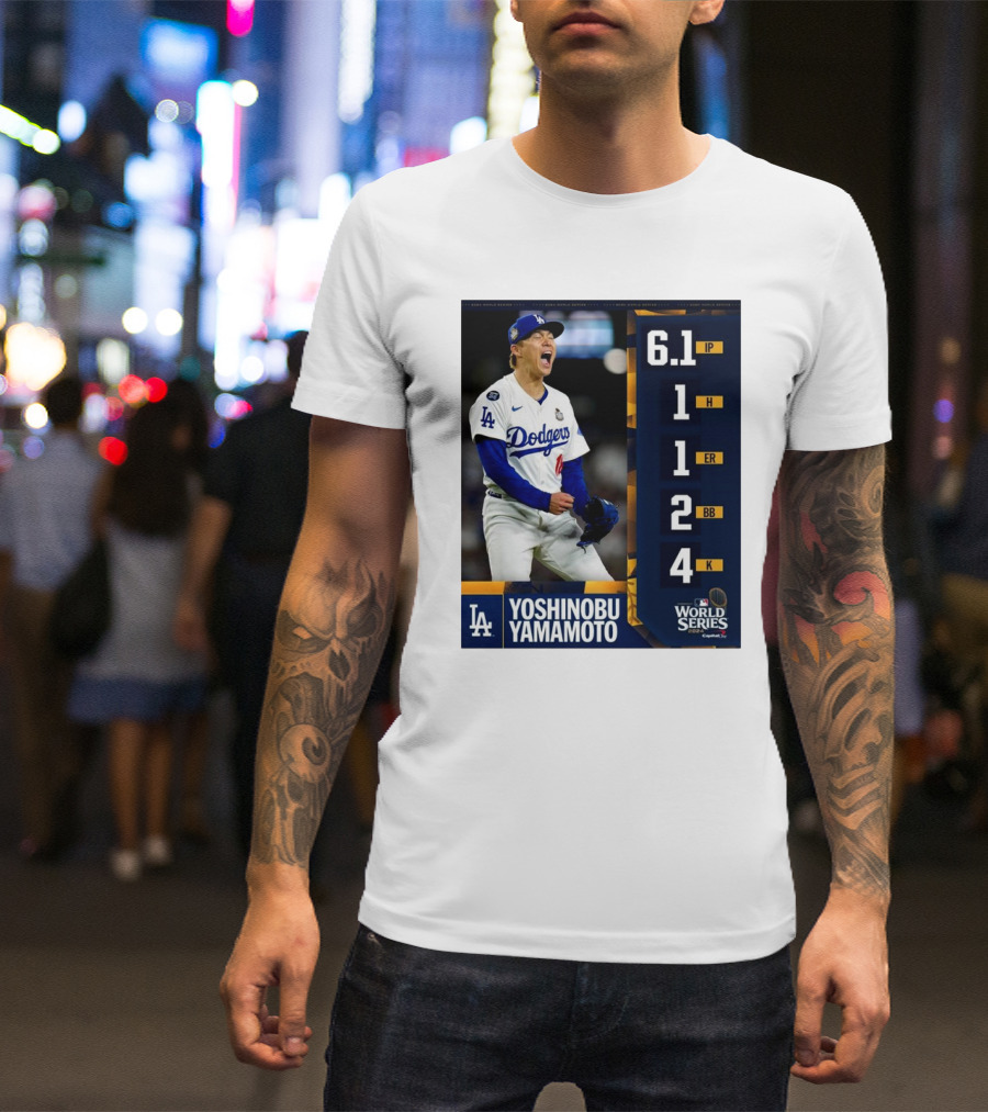 Yoshinobu Yamamoto LA Dodgers World Series Performance Stats 6.1 IP 1 H 1 ER 2 BB 4 K T-Shirt
