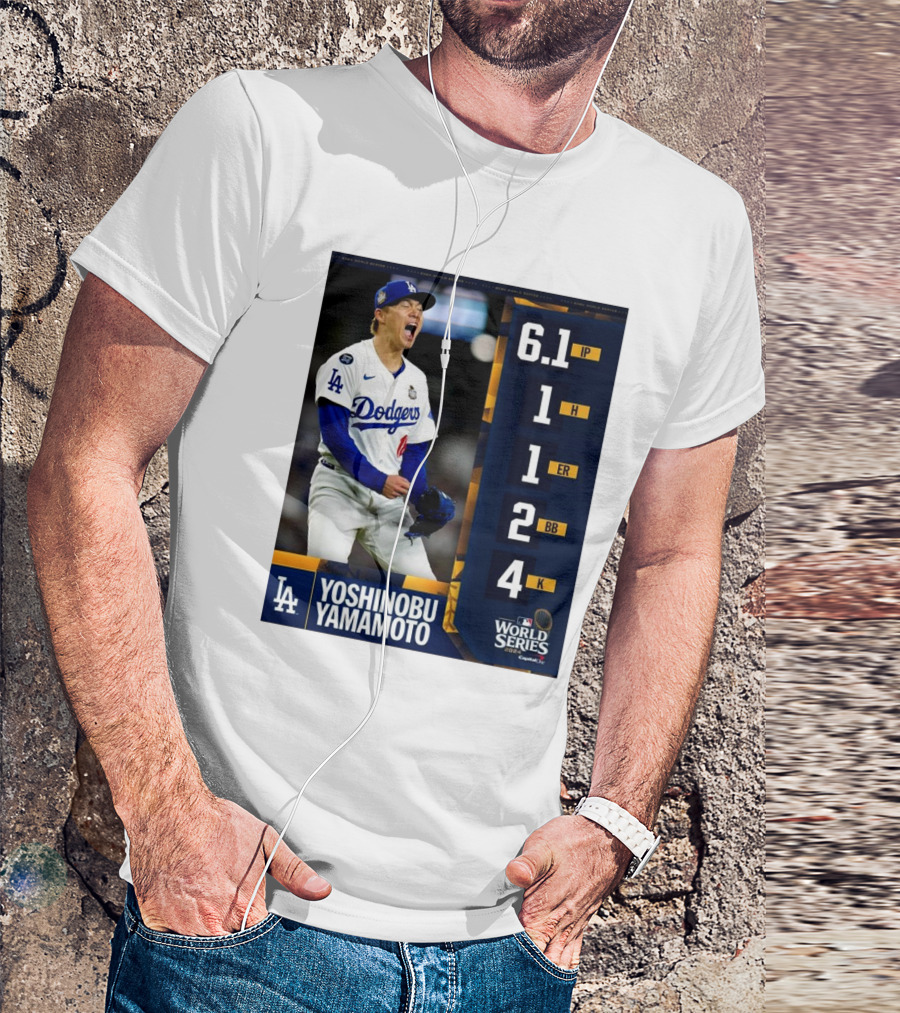 Yoshinobu Yamamoto LA Dodgers World Series Performance Stats 6.1 IP 1 H 1 ER 2 BB 4 K T-Shirt