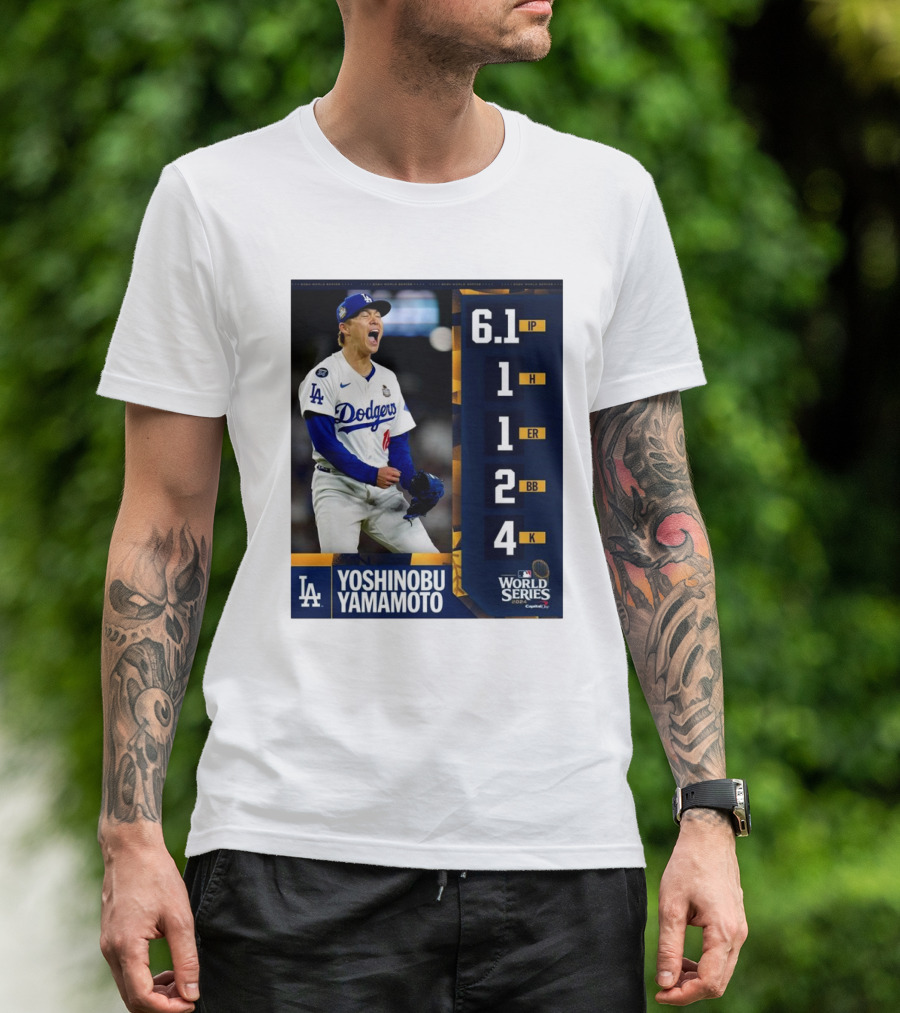 Yoshinobu Yamamoto LA Dodgers World Series Performance Stats 6.1 IP 1 H 1 ER 2 BB 4 K T-Shirt