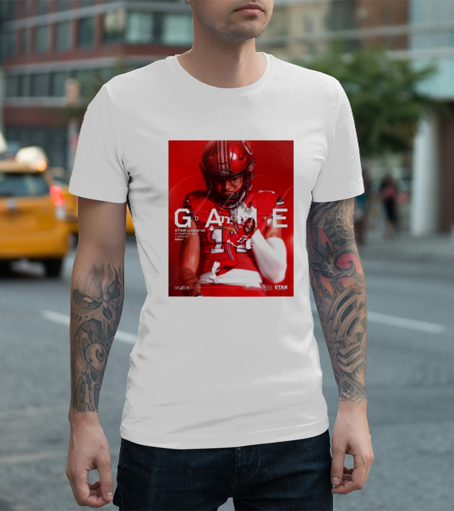 Gameday Utah Vs Houston October 26 2024 5:00 PM MT TDECU Stadium T-Shirt
