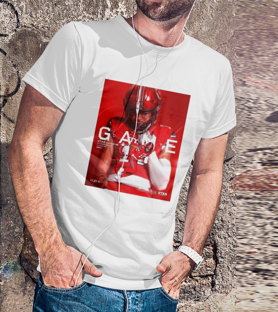 Gameday Utah Vs Houston October 26 2024 5:00 PM MT TDECU Stadium T-Shirt