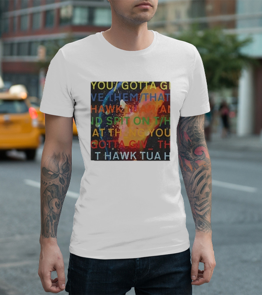 Failhouse You Gotta Give Them That Hawk Tuah Spit T-Shirt