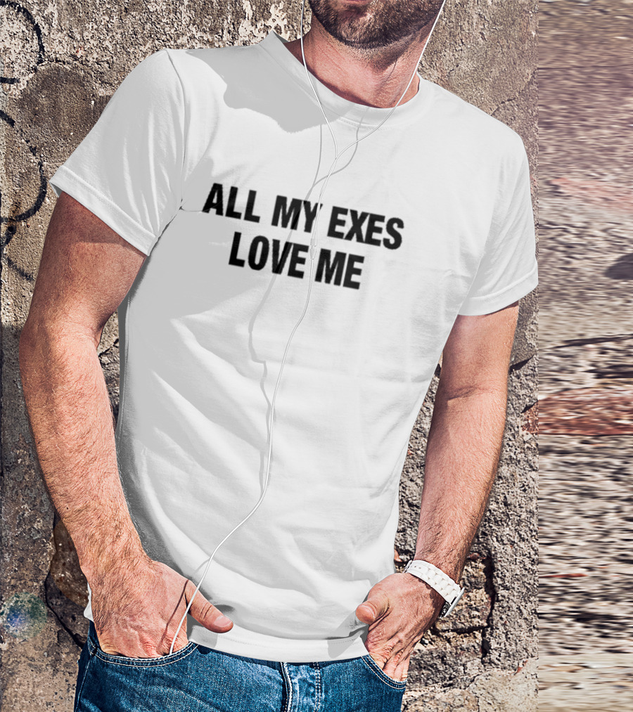 Major Myjah All My Exes Love Me Text T-Shirt