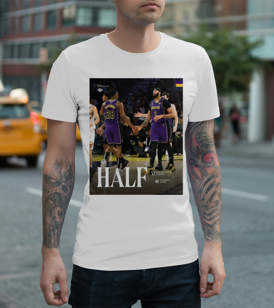 HALF 52 Los Angeles Lakers 61 Phoenix Suns T-Shirt