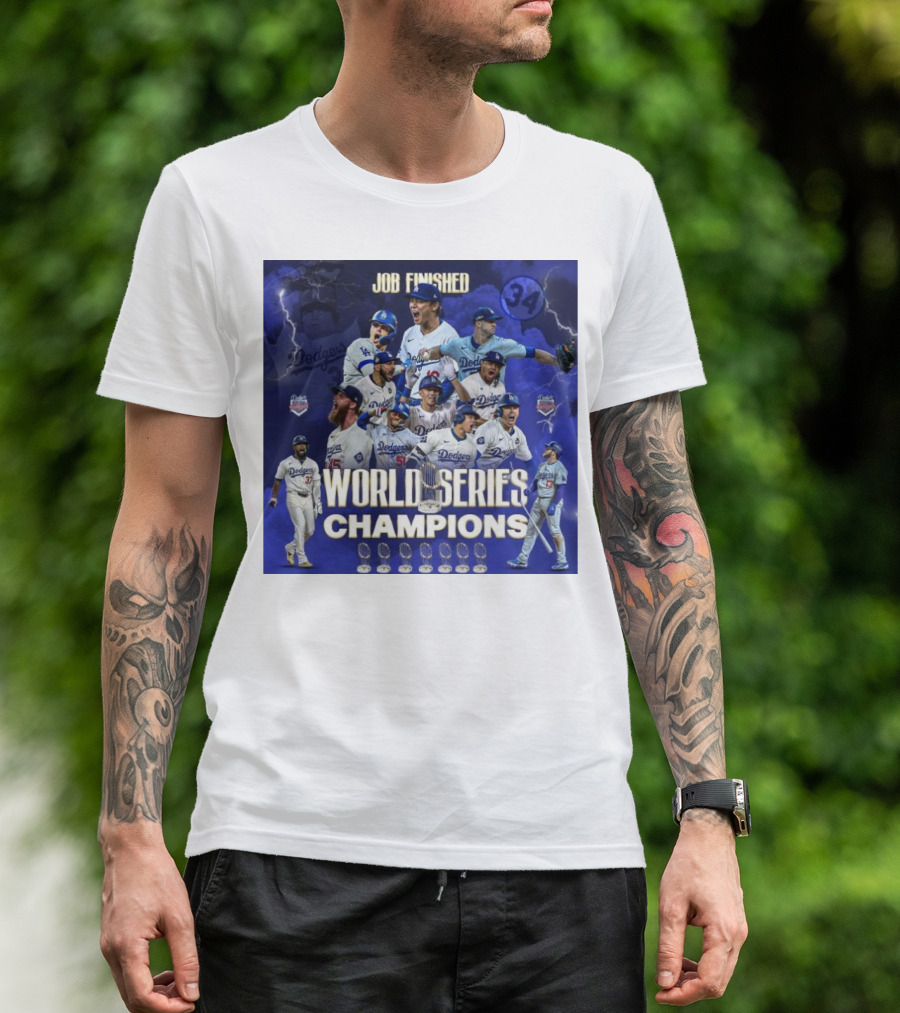Job Finished World Series Champions Los Angeles Dodgers Eight Time T-Shirt