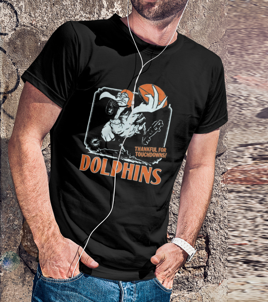 Miami Dolphins Thankful For Touchdowns Football Bird T-Shirt