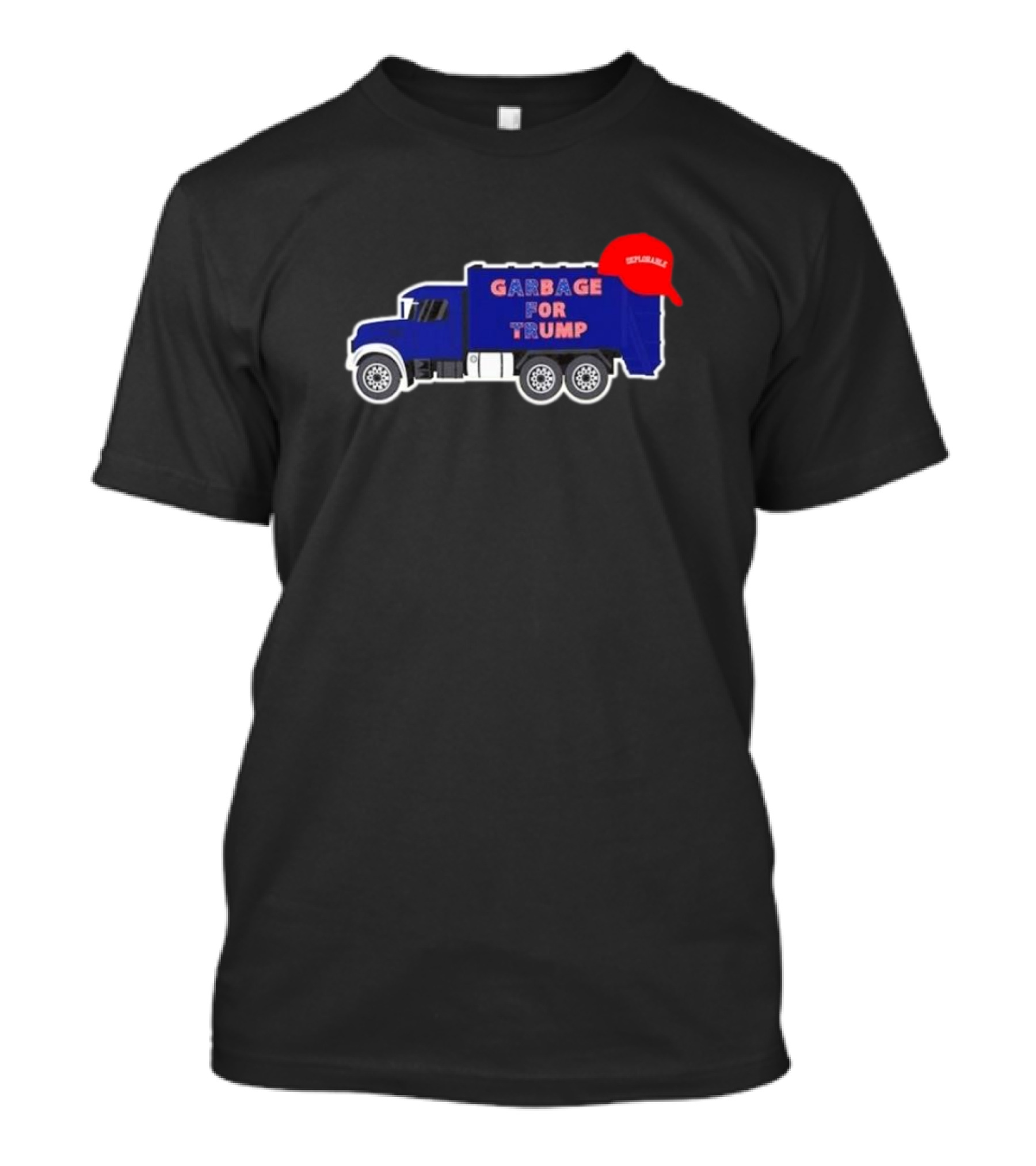 Garbage For Trump Deplorable Red Hat Truck MAGA T-Shirt