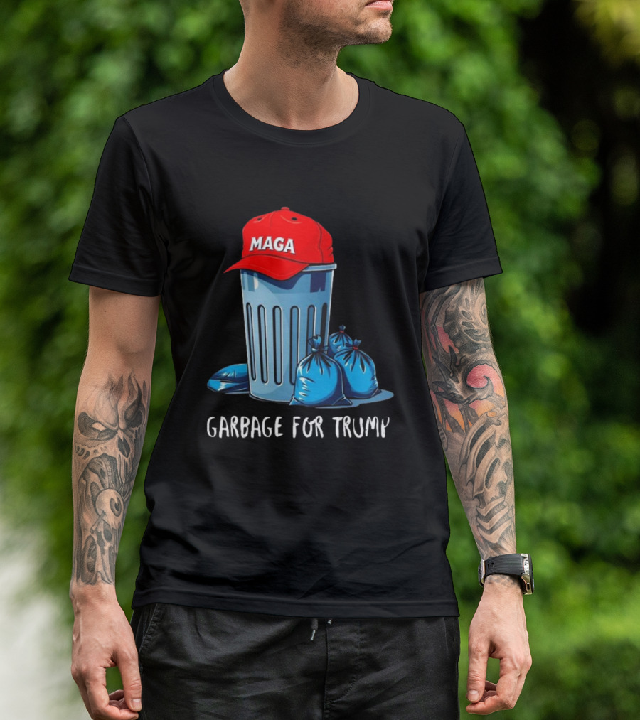 MAGA Hat Trash Can Garbage For Trump T-Shirt