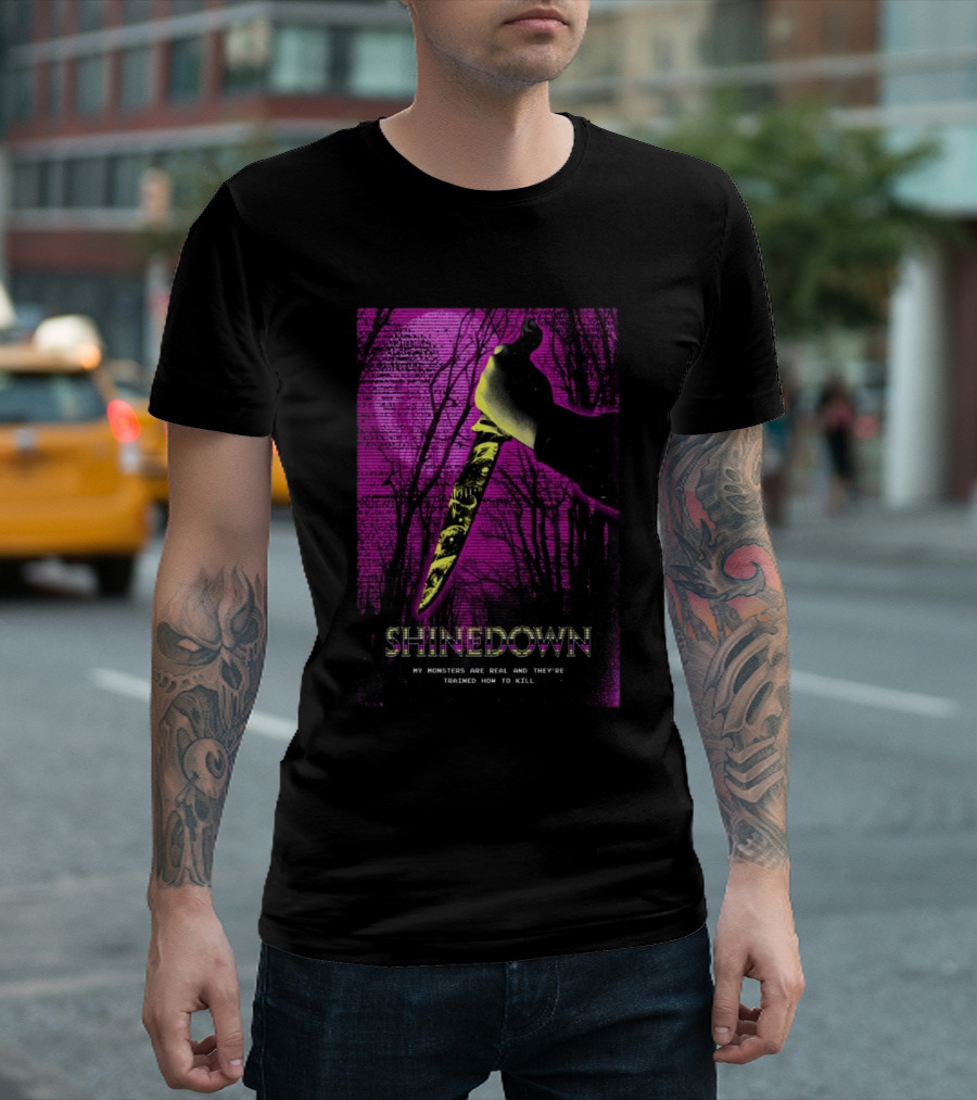 Shinedown Monsters My Monsters Are Real and They’re Trained How to Kill T-Shirt