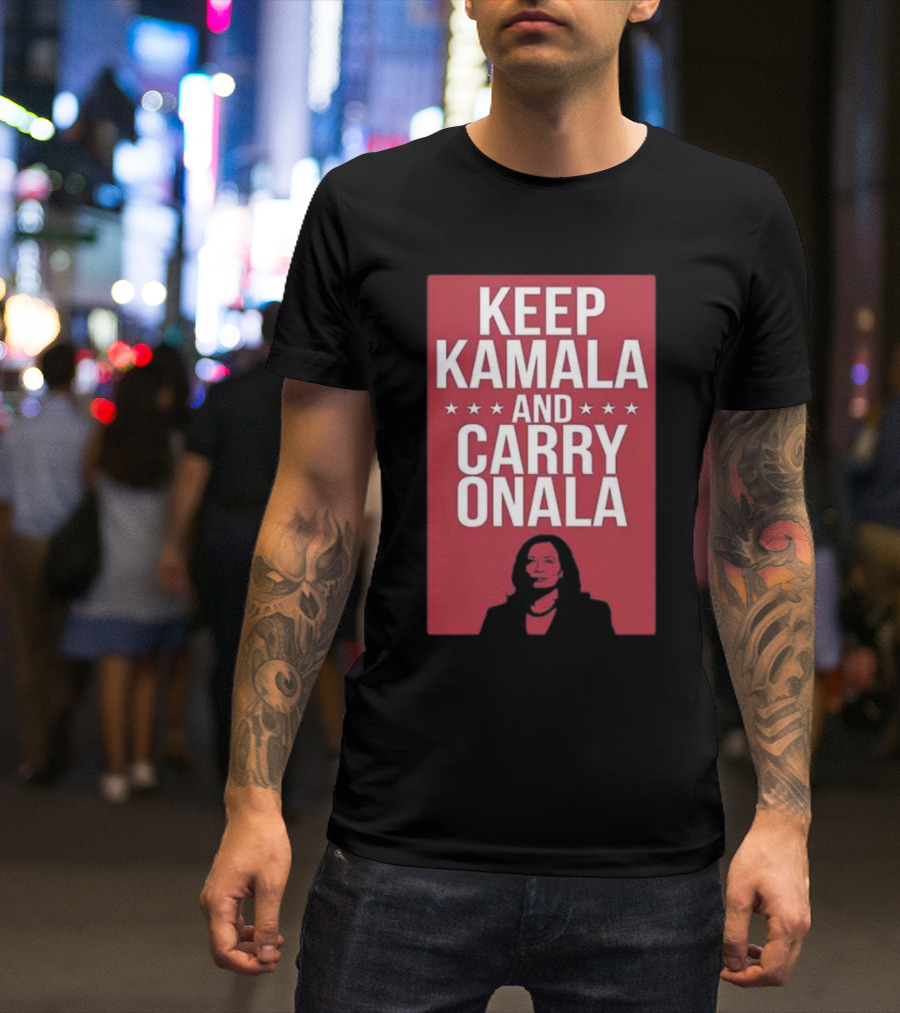Harris Walz Keep Kamala And Carry Onala 2024 With Bold Red And Stars T-Shirt
