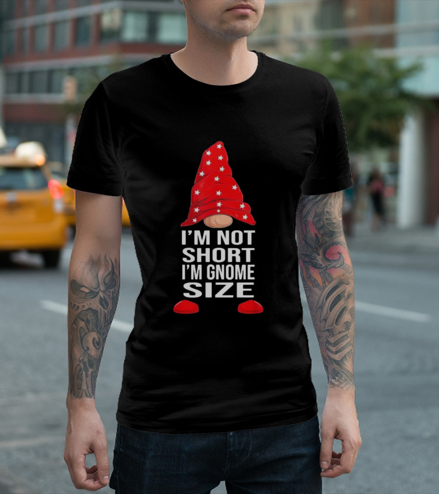 I’m Not Short I’m Gnome Size Red Hat White Stars Christmas T-Shirt