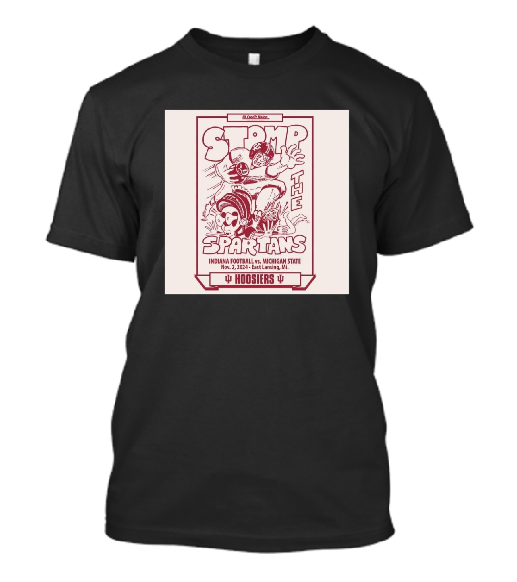 Stomp The Spartans Indiana Hoosiers Vs Michigan State Football Nov 2 2024 East Lansing MI T-Shirt