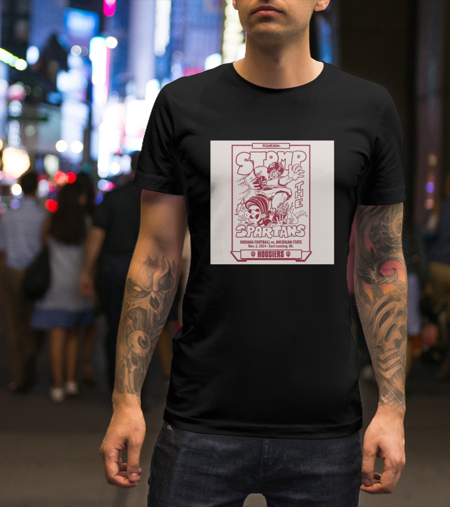 Stomp The Spartans Indiana Hoosiers Vs Michigan State Football Nov 2 2024 East Lansing MI T-Shirt