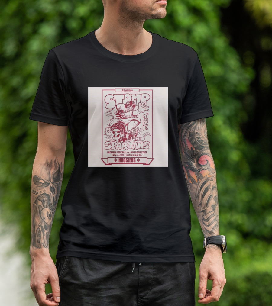 Stomp The Spartans Indiana Hoosiers Vs Michigan State Football Nov 2 2024 East Lansing MI T-Shirt