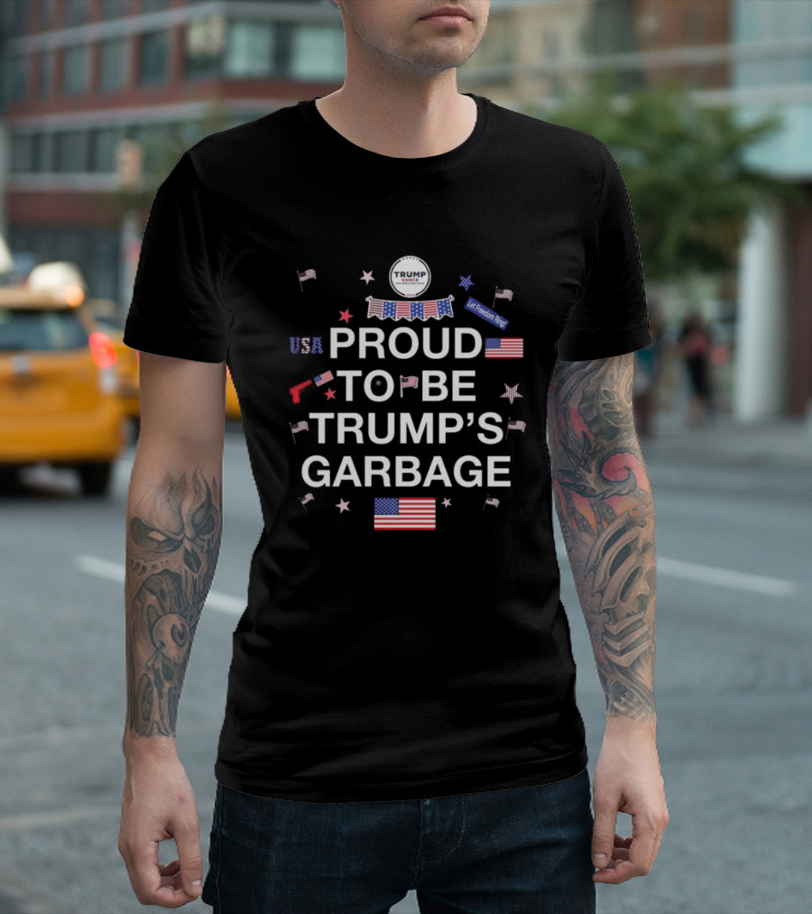 USA Proud to Be Trump's Garbage Let Freedom Ring T-Shirt