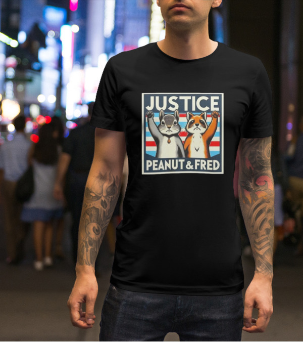 Justice Peanut Fred Squirrel Cat Campaign T-Shirt
