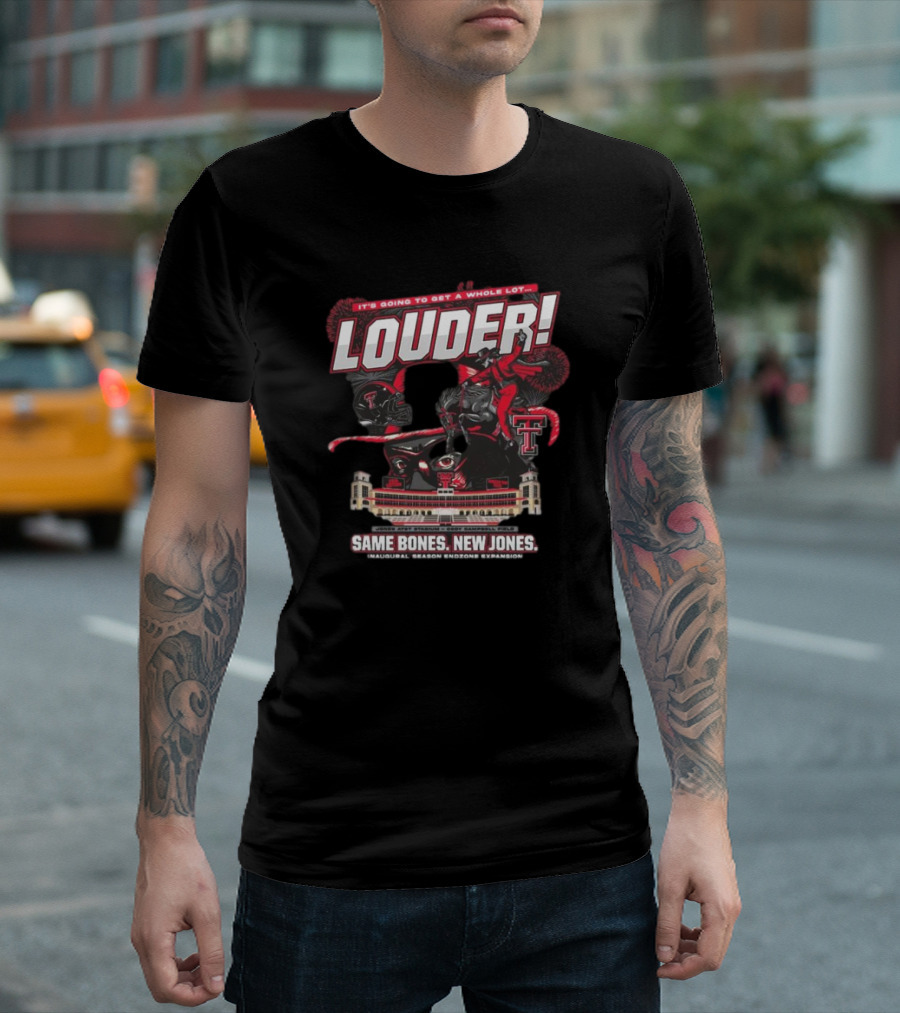 Texas Tech 2024 Wreck 'Em It's Going to Get a Whole Lot Louder Same Bones New Jones Inaugural Season Endzone Expansion T-Shirt