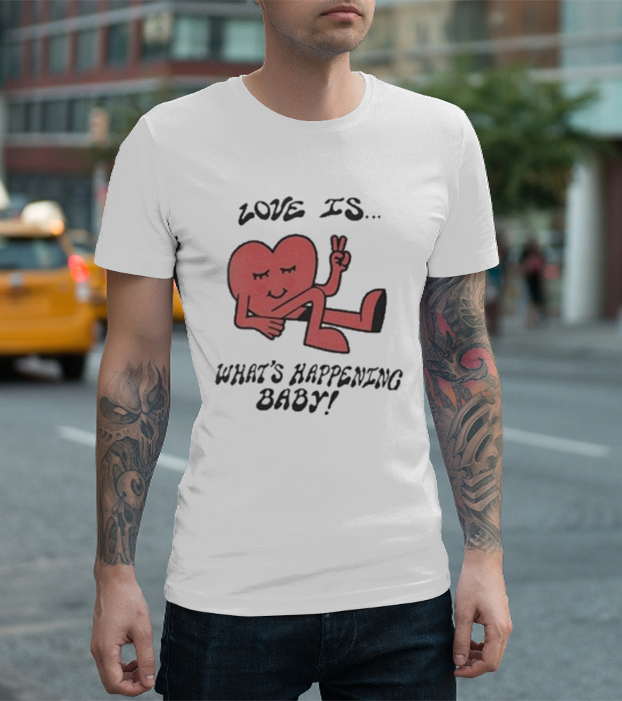 Love Is What's Happening Baby Heart Character T-Shirt