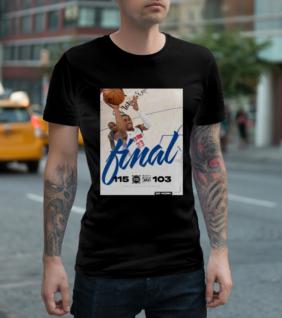 Final Score Update Detroit Pistons 115 Vs Los Angeles Lakers 103 T-Shirt