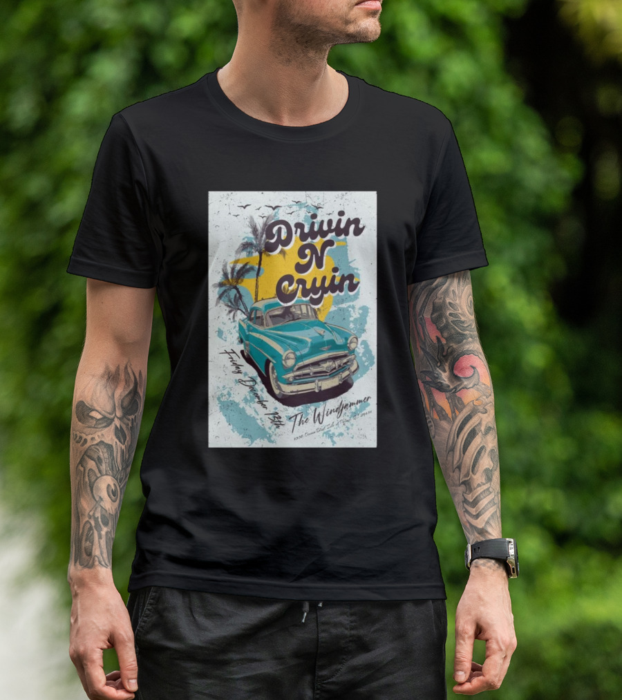 Drivin N Cryin Live At The Windjammer Isle Of Palms SC December 13 2024 Retro Car And Palm Trees T-Shirt