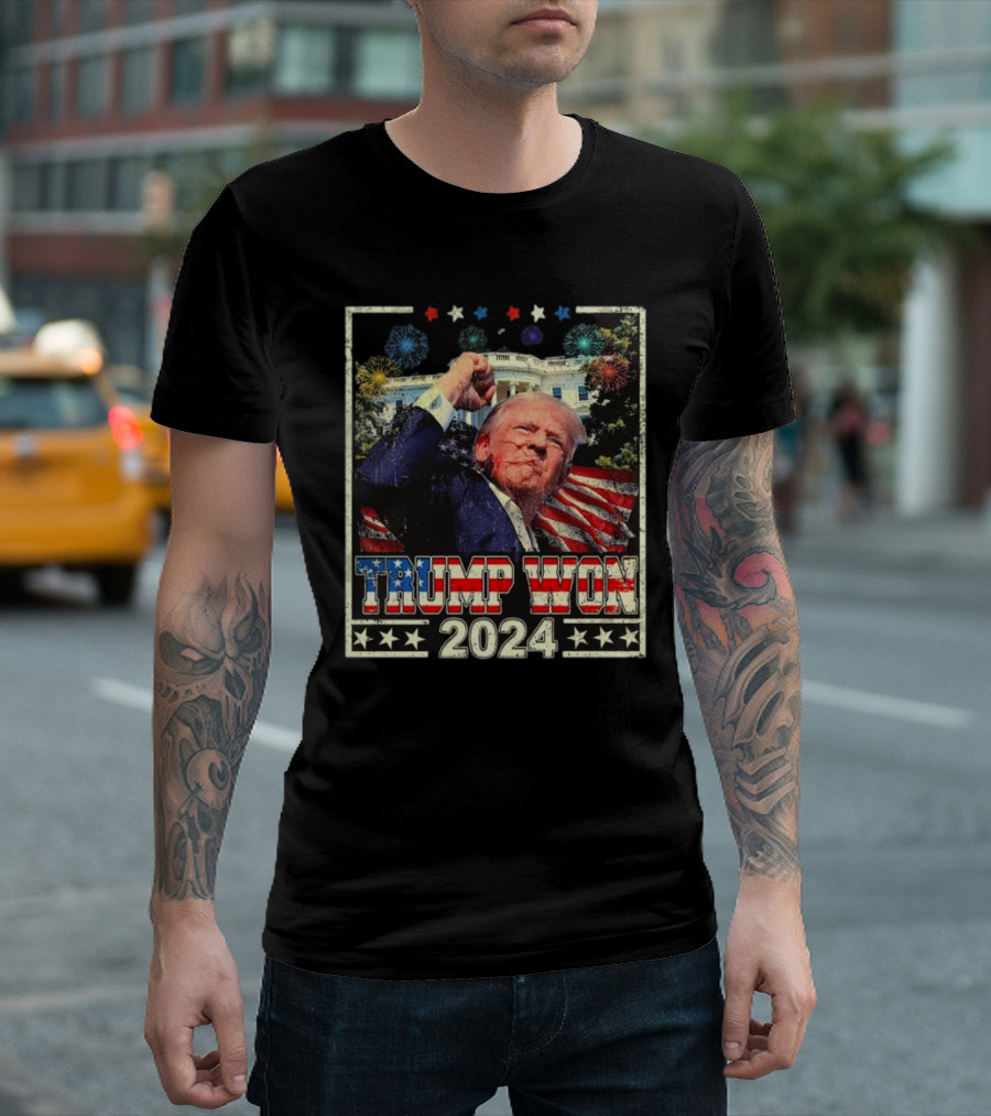 Trump Won 2024 Patriotic Fireworks American Flag White House T-Shirt