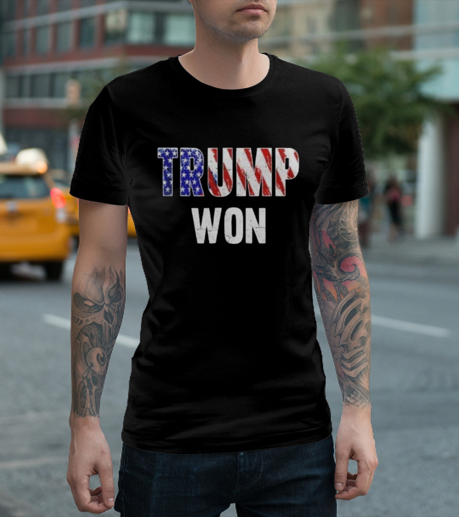 Trump Won American Flag T-Shirt