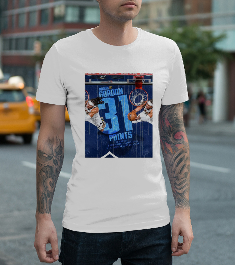 Aaron Gordon 31 Points 10 Boards Nuggets Career-High 61% Field Goal Percentage Denver Nuggets T-Shirt