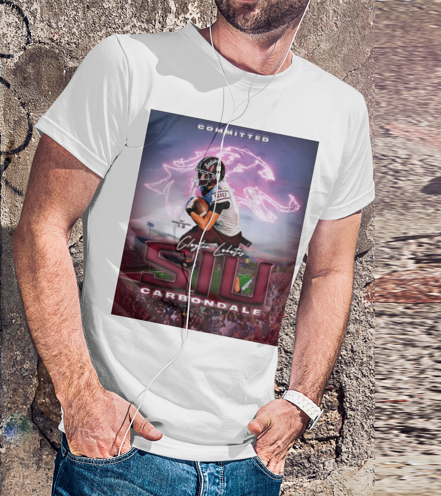Committed Clayton Lakatos SIU Southern Illinois Salukis Carbondale T-Shirt