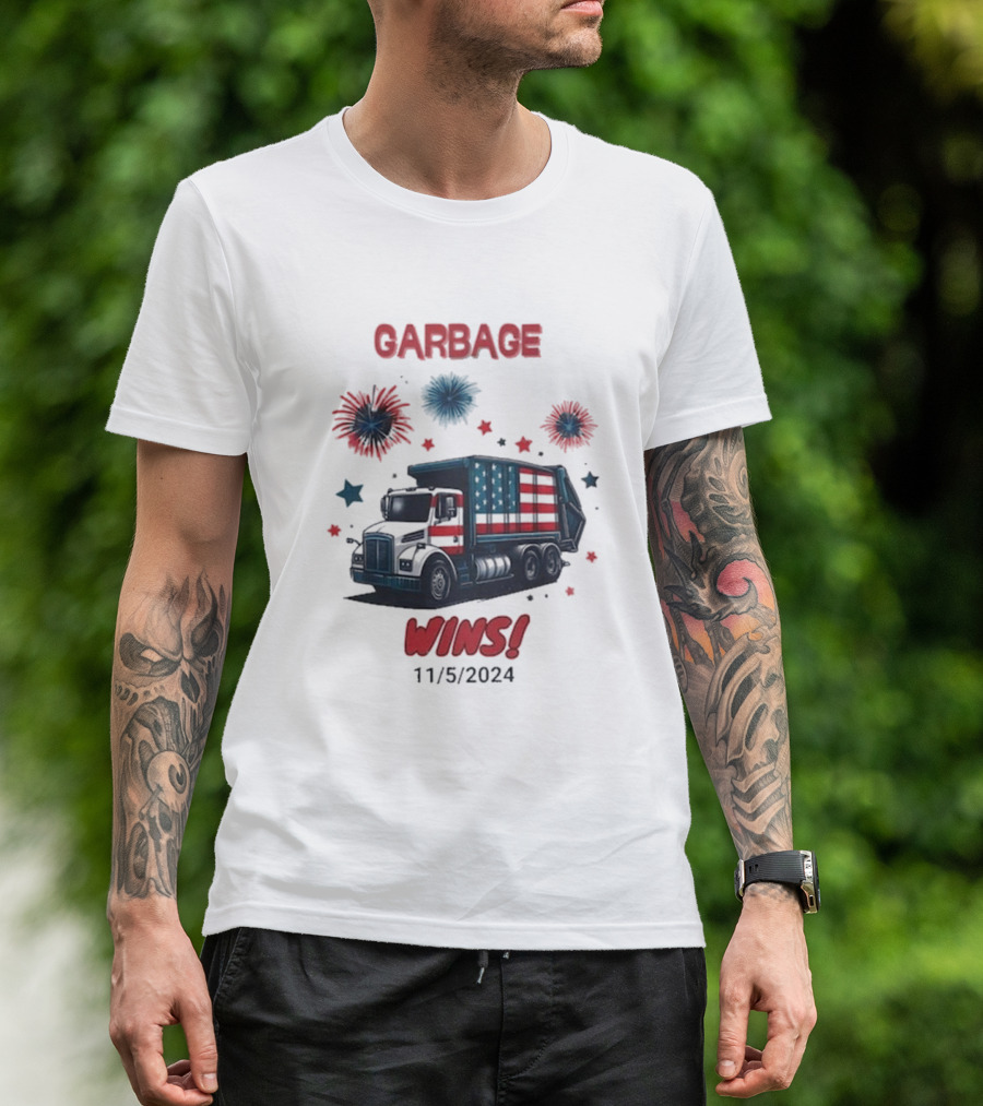 GARBAGE WINS 11/5/2024 Election Fireworks Truck T-Shirt