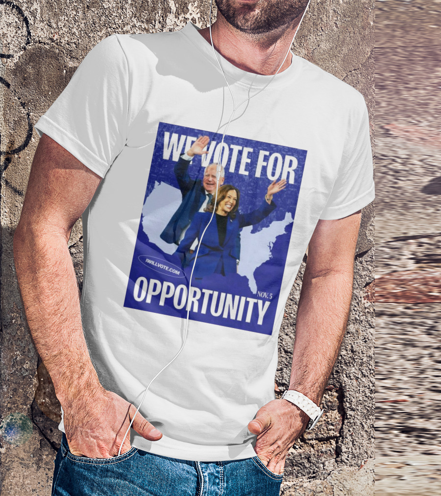 We Vote For Opportunity Kamala Harris Tim Walz IWillVote.com Nov 5 T-Shirt