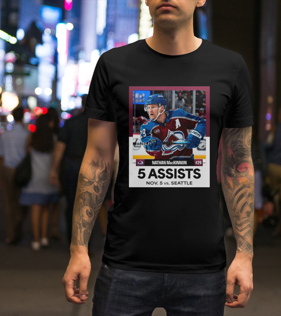 Nathan MacKinnon 5 Assists Nov 5 Vs Seattle Colorado Avalanche NHL #29 T-Shirt
