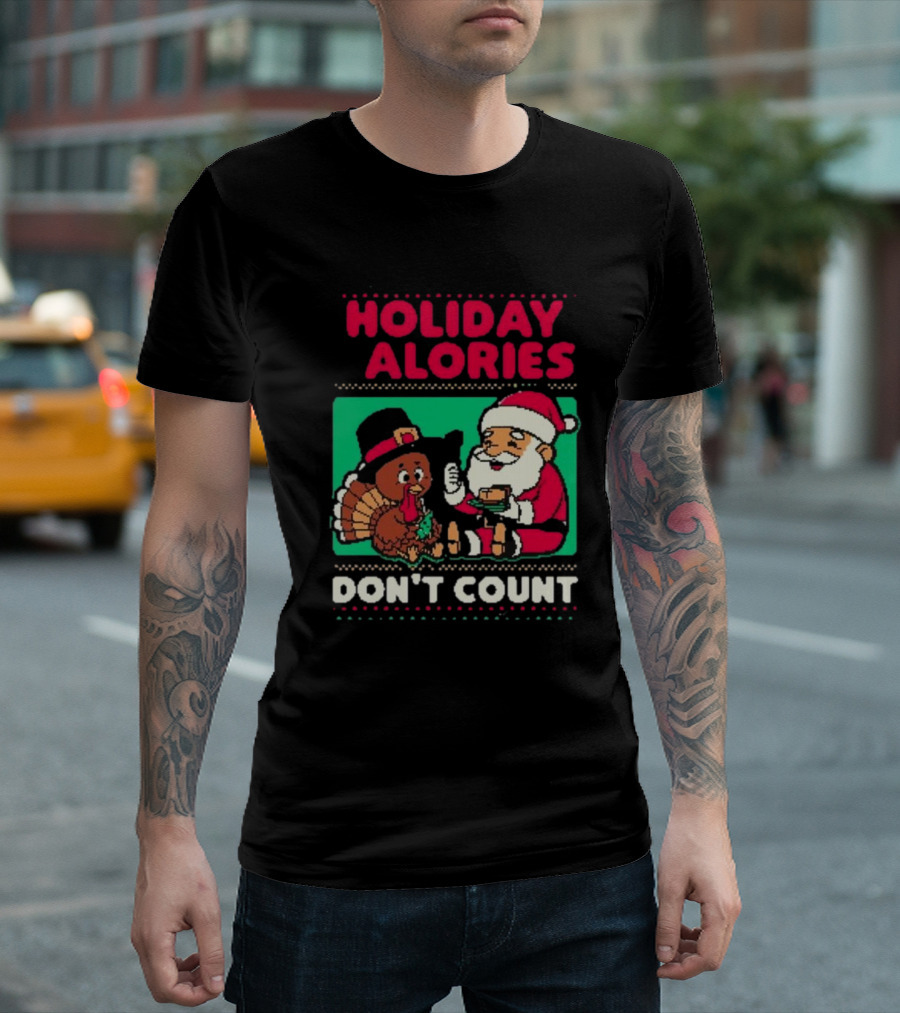Holiday Calories Don't Count Santa Thanksgiving Dinner T-Shirt