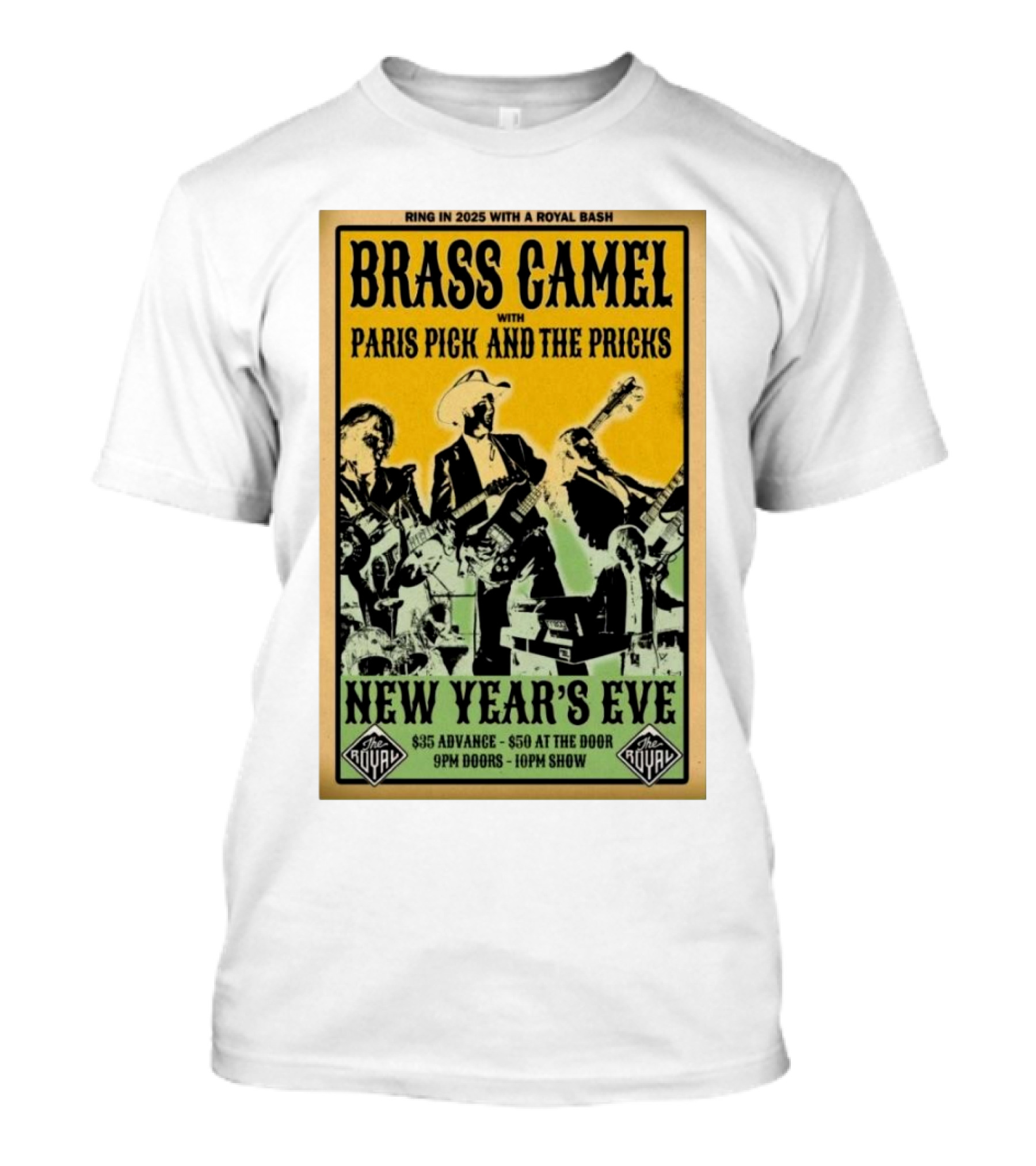Brass Camel New Year's Eve Concert With Paris Pick And The Pricks December 31 2024 The Royal Nelson British Columbia T-Shirt