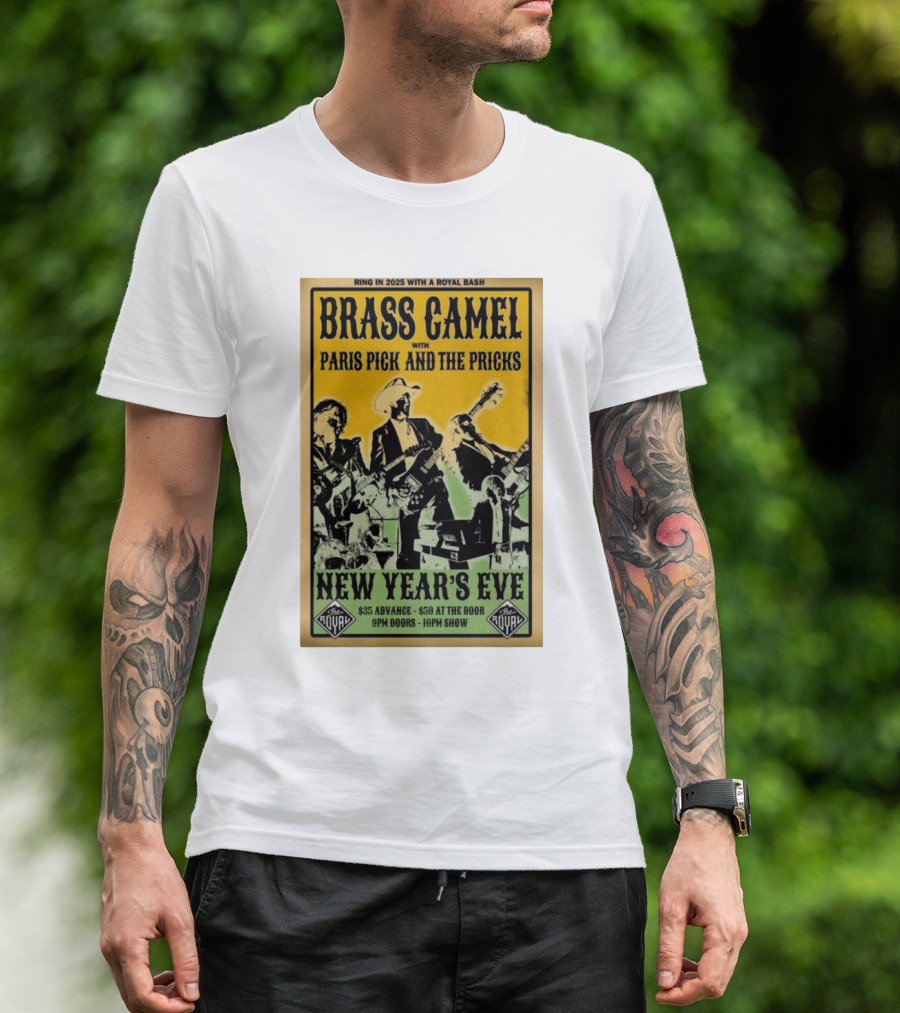 Brass Camel New Year's Eve Concert With Paris Pick And The Pricks December 31 2024 The Royal Nelson British Columbia T-Shirt