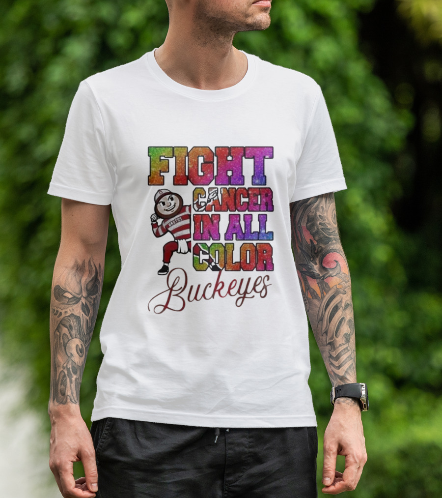 Fight Cancer In All Color Buckeyes T-Shirt