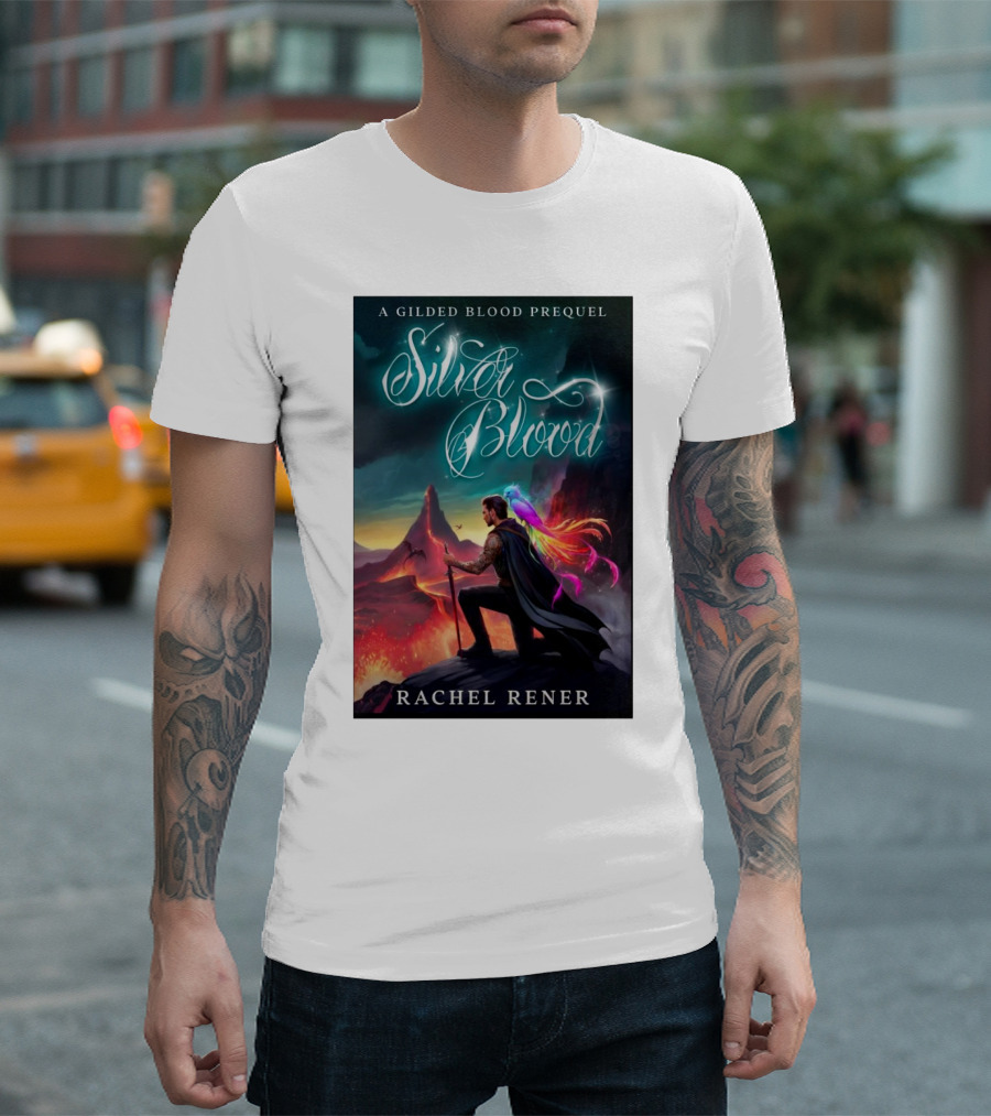 Silver Blood A Gilded Blood Prequel by Rachel Rener Fantasy Adventure T-Shirt