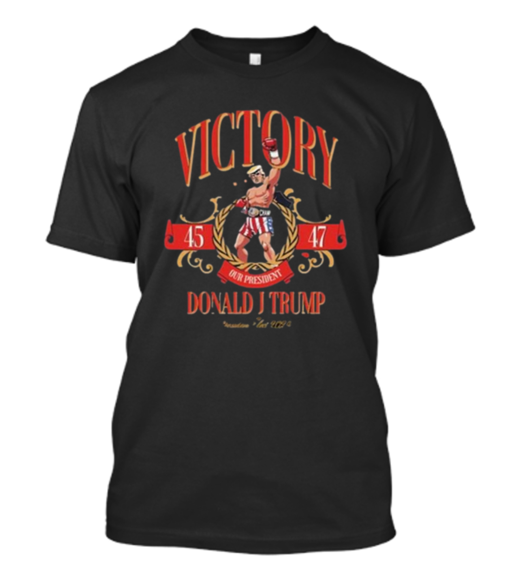 Donald J Trump Victory 45 47 Our President Elect 2024 Champ T-Shirt