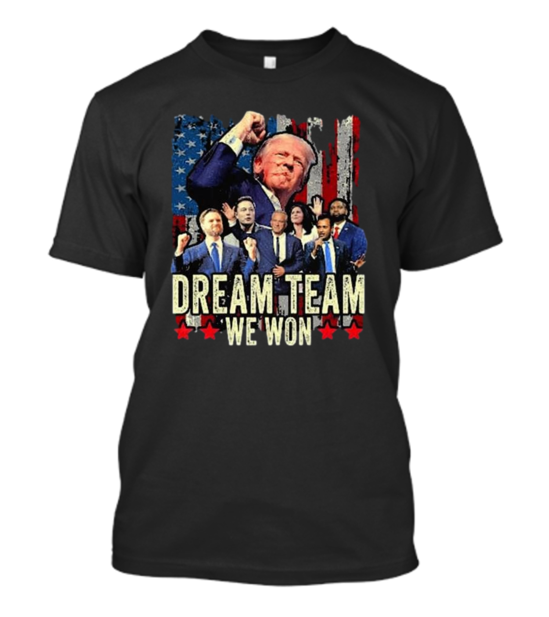 Dream Team We Won American Flag 2024 President T-Shirt