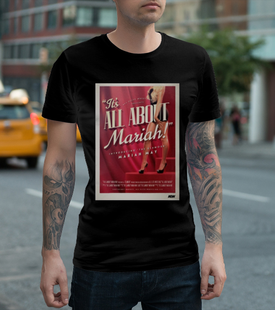 It's All About Mariah Introducing the Glamour Mariah May AEW T-Shirt