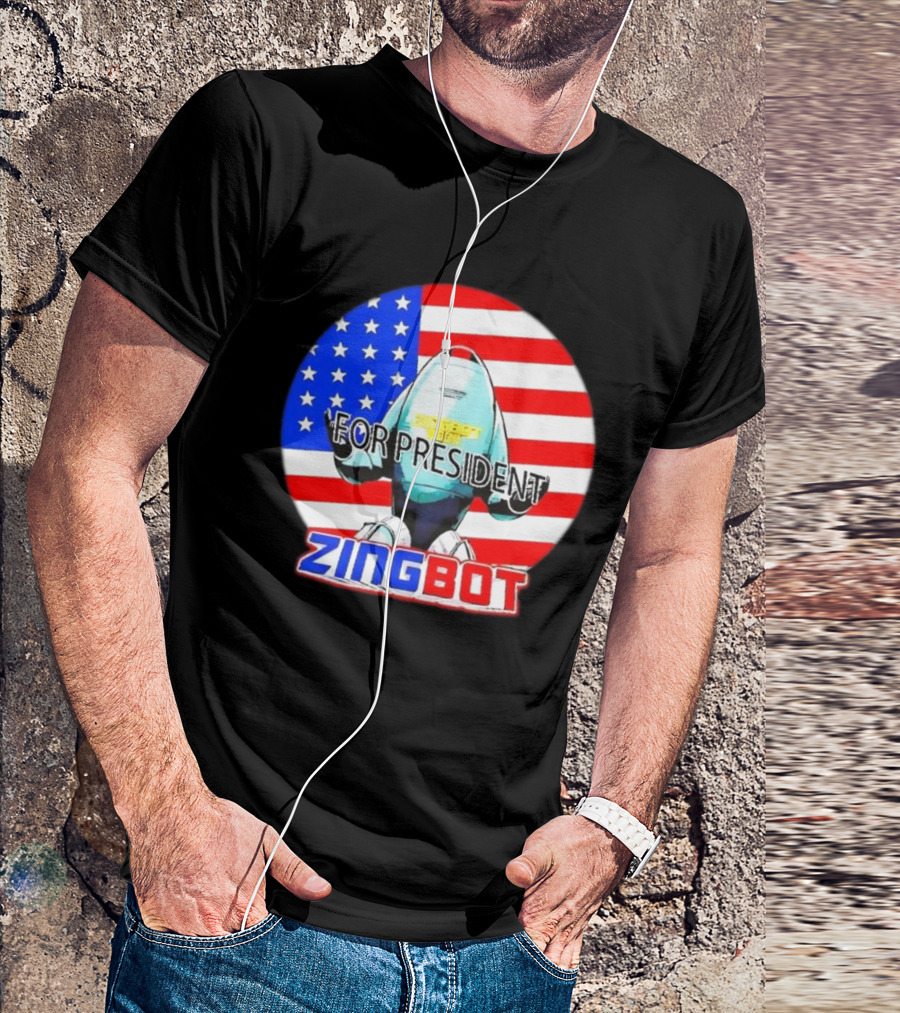 Zingbot For President American Flag USA Zingbot T-Shirt