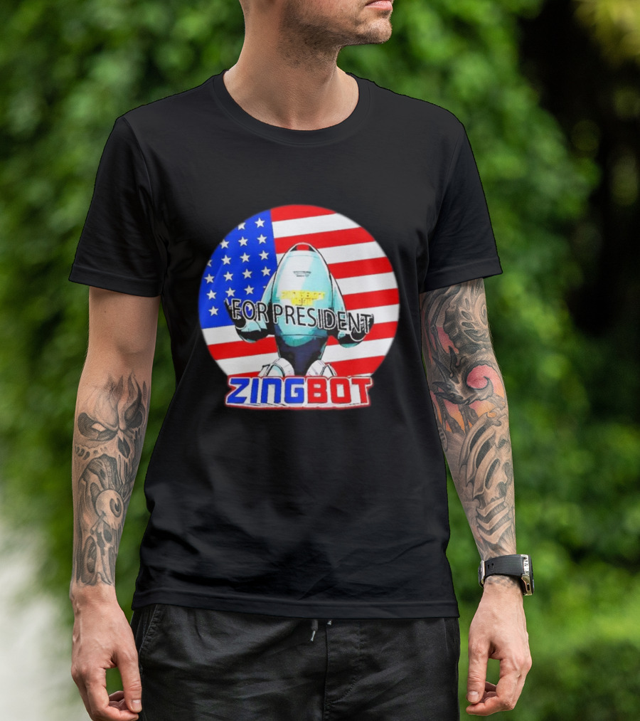 Zingbot For President American Flag USA Zingbot T-Shirt